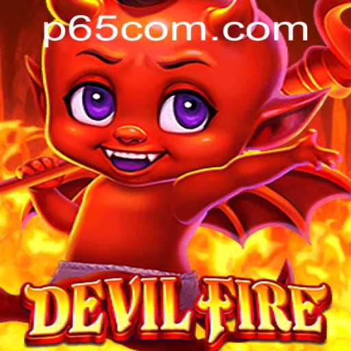 Unveiling DevilFire: A Thrilling Adventure with P65.com